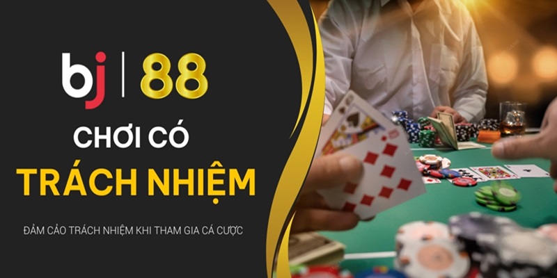 Chơi có trách nhiệm là nội dung được quan tâm hiện nay