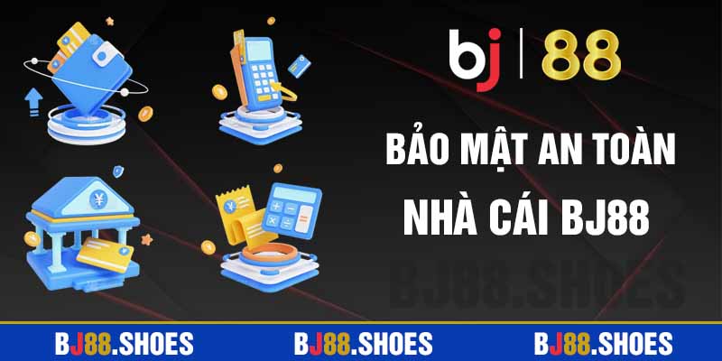 BJ88 sở hữu công nghệ bảo mật hiện đại